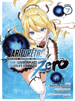 cover image of Arifureta: From Commonplace to World's Strongest Zero, Volume 7